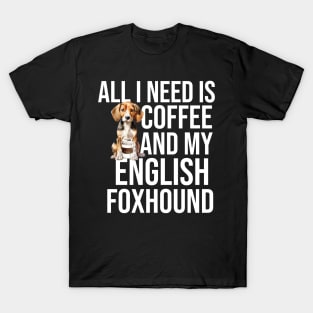 English Foxhound And Coffee T-Shirt